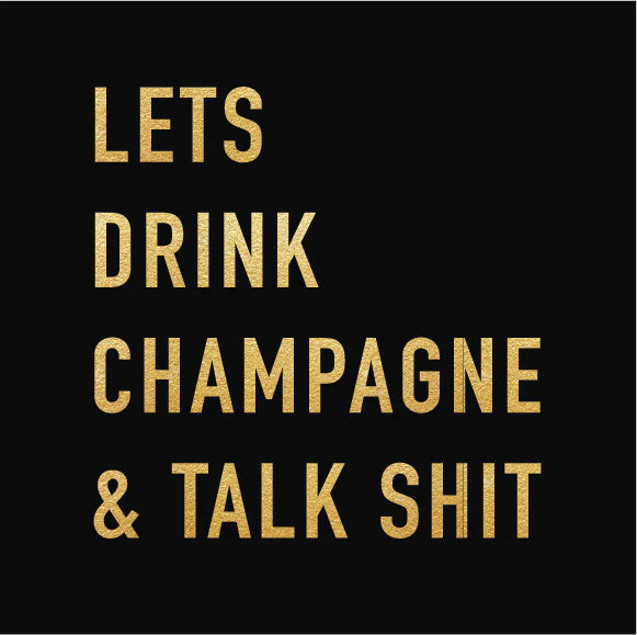 Servietter «Lets drink champagne…»