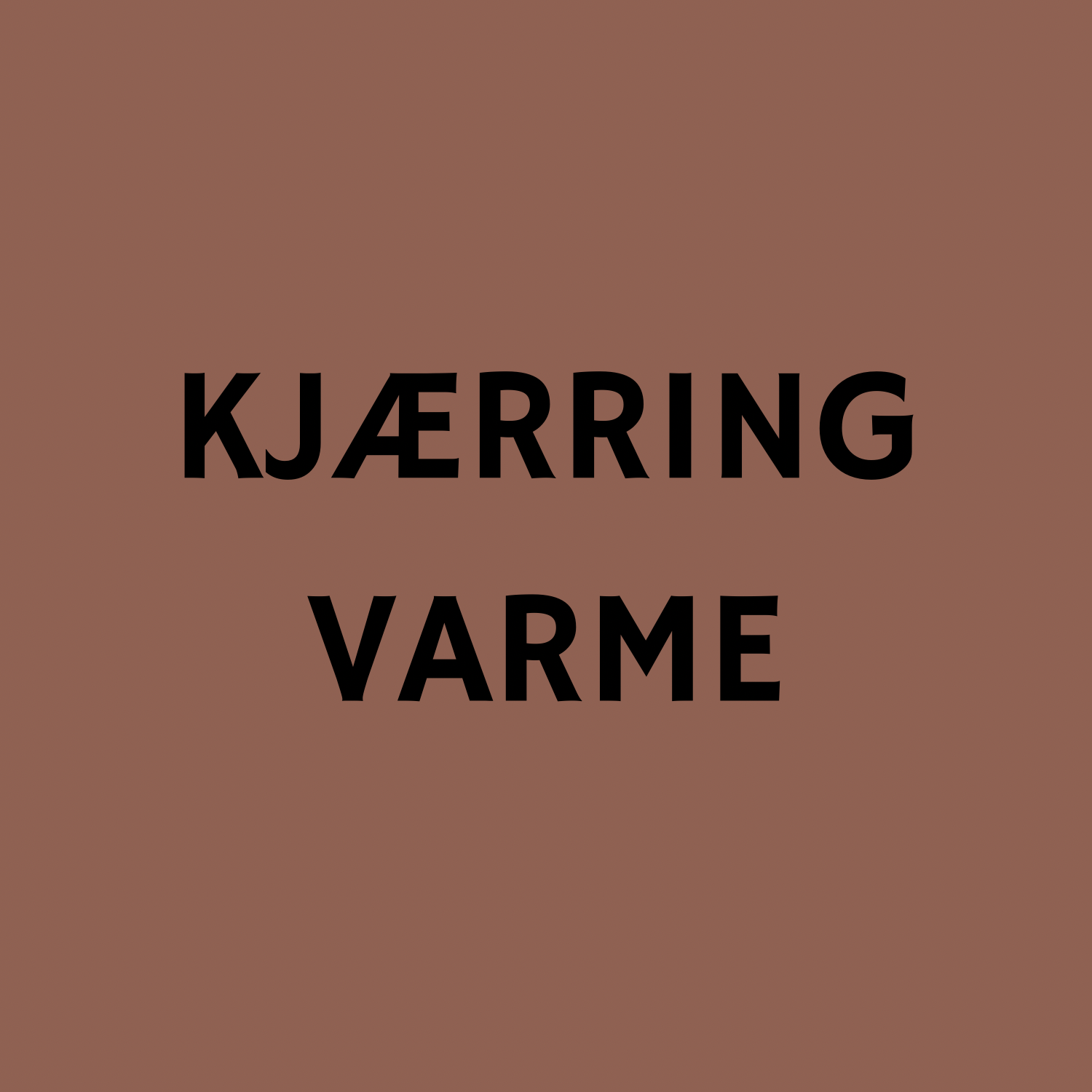 Alternativ til etikett: Kjærringvarme